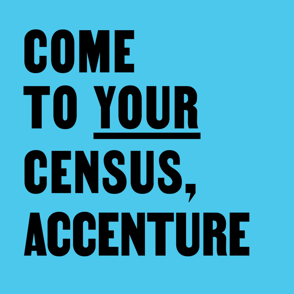 Come to Your Census, Accenture – CCA