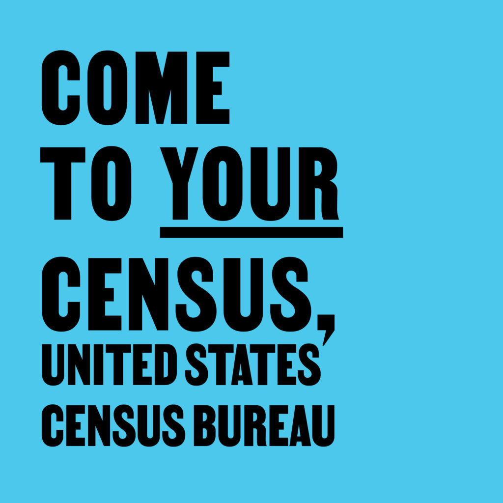 Come to Your Census, US Census Bureau – CCA