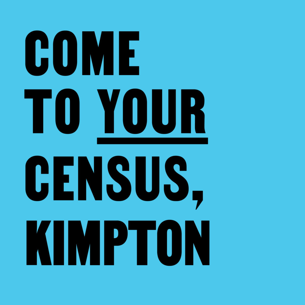 Come to Your Census, Kimpton – CCA