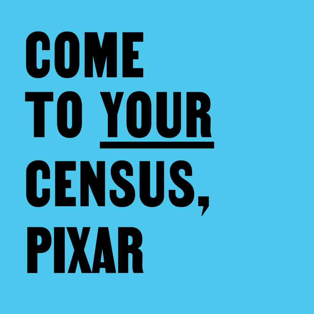 Come To Your Census, Pixar