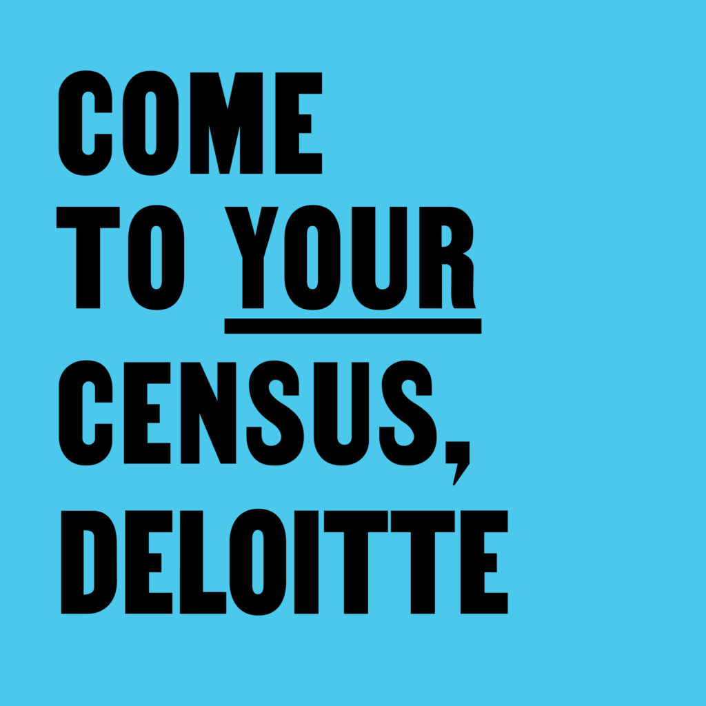 Come To Your Census, Deloitte